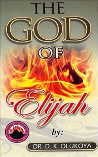 DOWNLOAD PDF: The God of Elijah by Dr Dk Olukoya 17