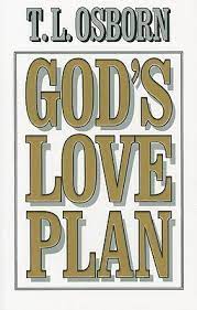 DOWNLOAD PDF: God’s Love Plan by TL Osborn 1