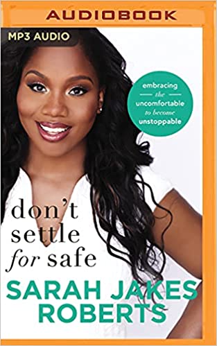 DOWNLOAD PDF: Don’t Settle for Safe by Sarah Jakes 18