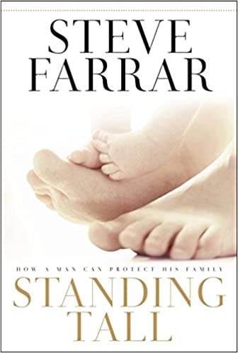 DOWNLOAD PDF: STANDING TALL – How A Man Can Protect His Family by Steve Farrar 1