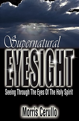 DOWNLOAD PDF: Supernatural Eyesight by Morris Cerullo 20