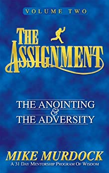 DOWNLOAD PDF: The Assignment Volume 2 The Anointing and the Adversity by Mike Murdock 19