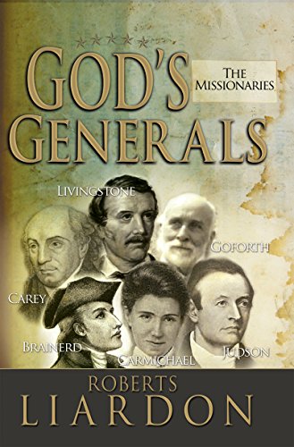 DOWNLOAD PDF: God’s General – The Missionaries by Roberts Liardon 1