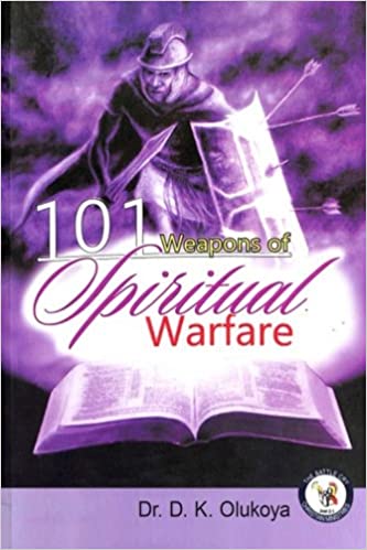 DOWNLOAD PDF: 101 Weapons of Spiritual Warfare by Dr Dk Olukoya 18
