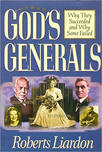 DOWNLOAD PDF: God’s General – Why They Succeeded by Roberts Liardon 1