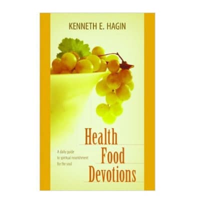 DOWNLOAD PDF: Health Food Devotions by Kenneth E Hagin 1