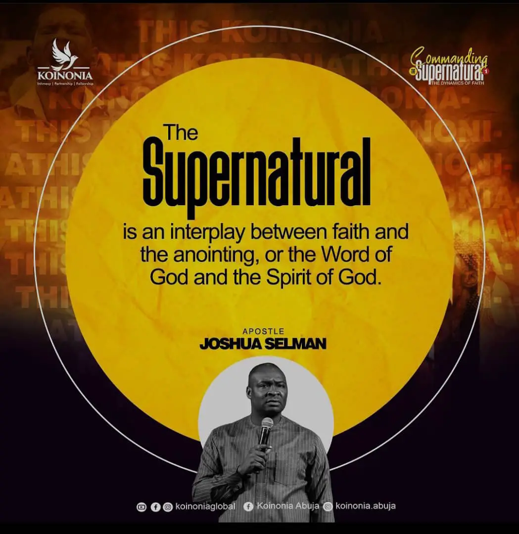 DOWNLOAD MP3: Commanding the Supernatural: The Dynamics of Faith pt 1 & 2 by Apostle Joshua Selman (February 20, 2022) 2