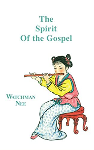 DOWNLOAD PDF: Spirit of the Gospel by Watchman Nee 1