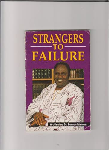 DOWNLOAD PDF: Strangers to Failure by Benson Idahosa 1