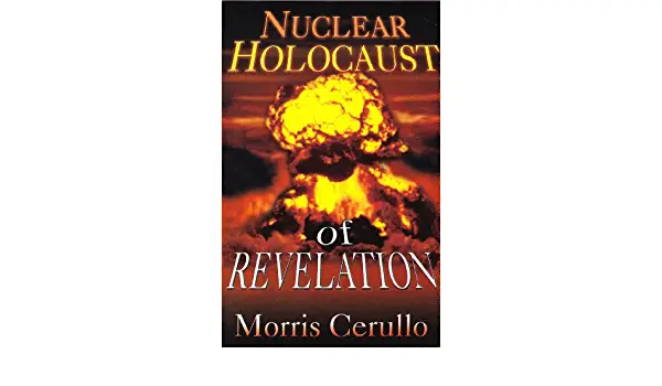 DOWNLOAD PDF: Nuclear Holocaust of Revelation by Morris Cerullo 1
