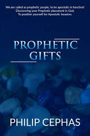 DOWNLOAD PDF: Prophetic Gifts by Apostle Philip Cephas 20