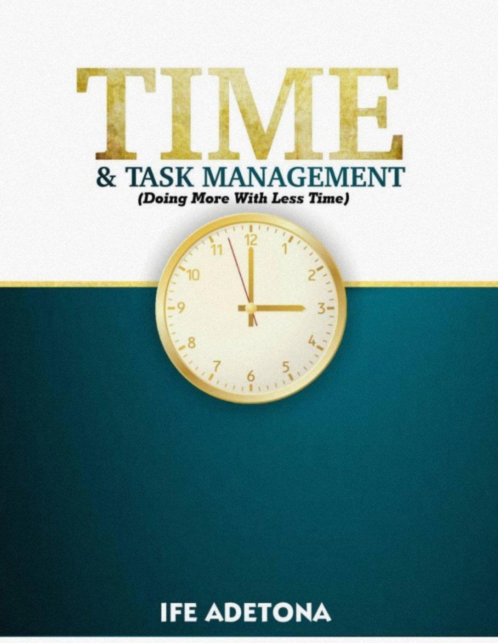 Download PDF: TIME & TASK MANAGEMENT by Pastor Ife Adetona 17