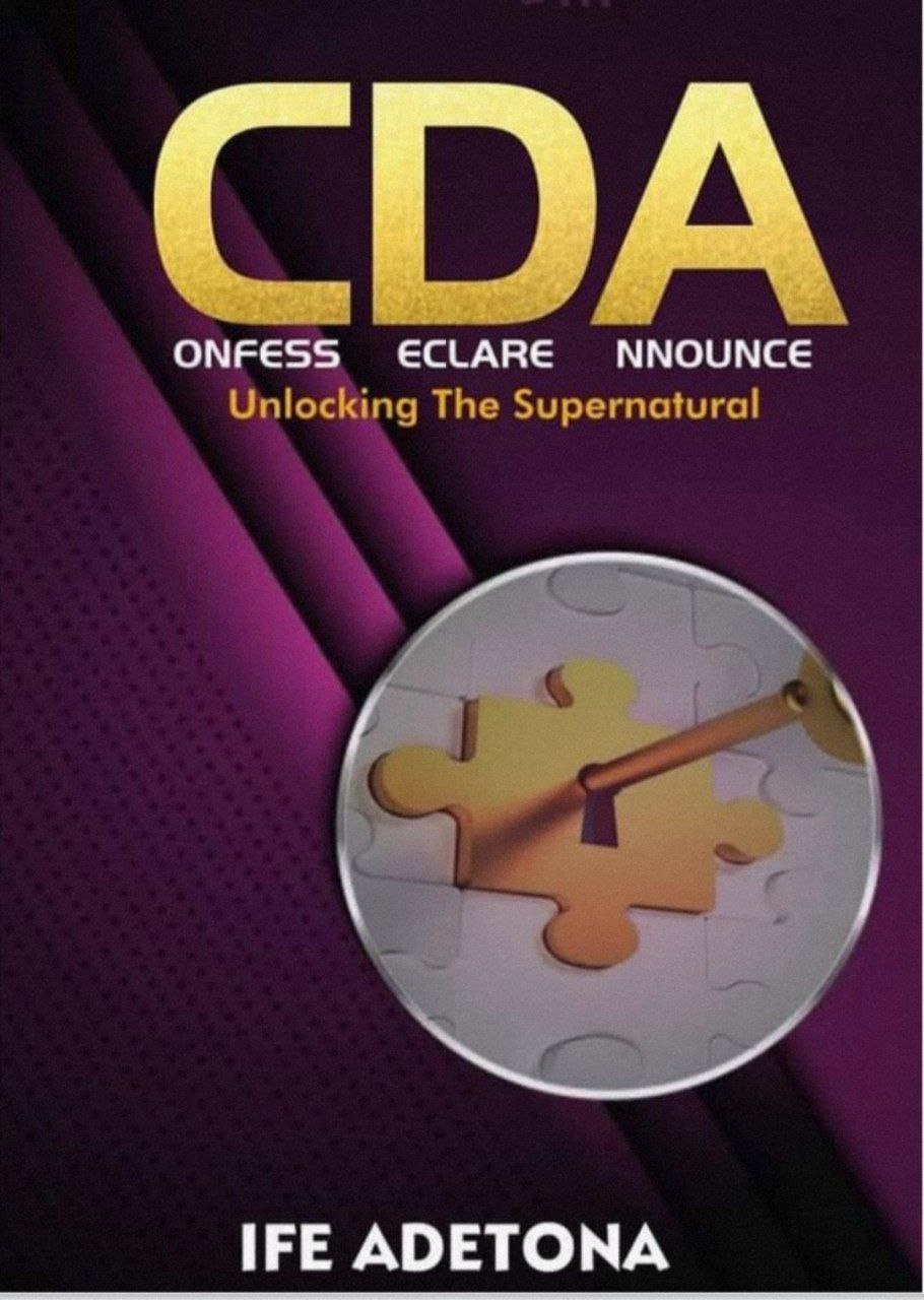 Download PDF: CONFESS, DECLARE, ANNOUNCE (CDA) by Pastor Ife Adetona 17