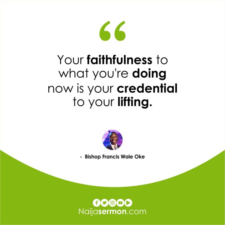 QUOTE OF THE DAY BY BISHOP FRANCIS WALE OKE 1