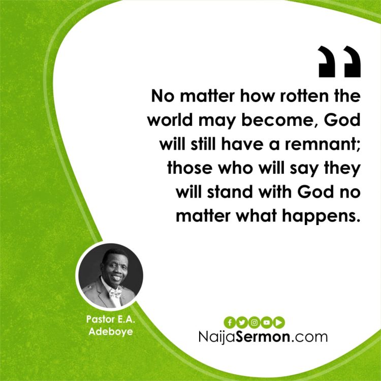 QUOTE OF THE DAY BY PASTOR E.A. ADEBOYE 1