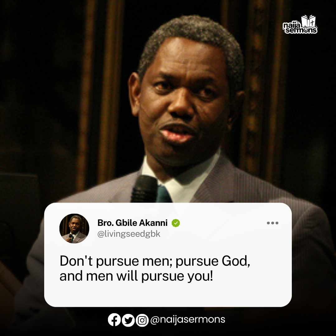 QUOTE OF THE DAY BY BRO. GBILE AKANNI 8