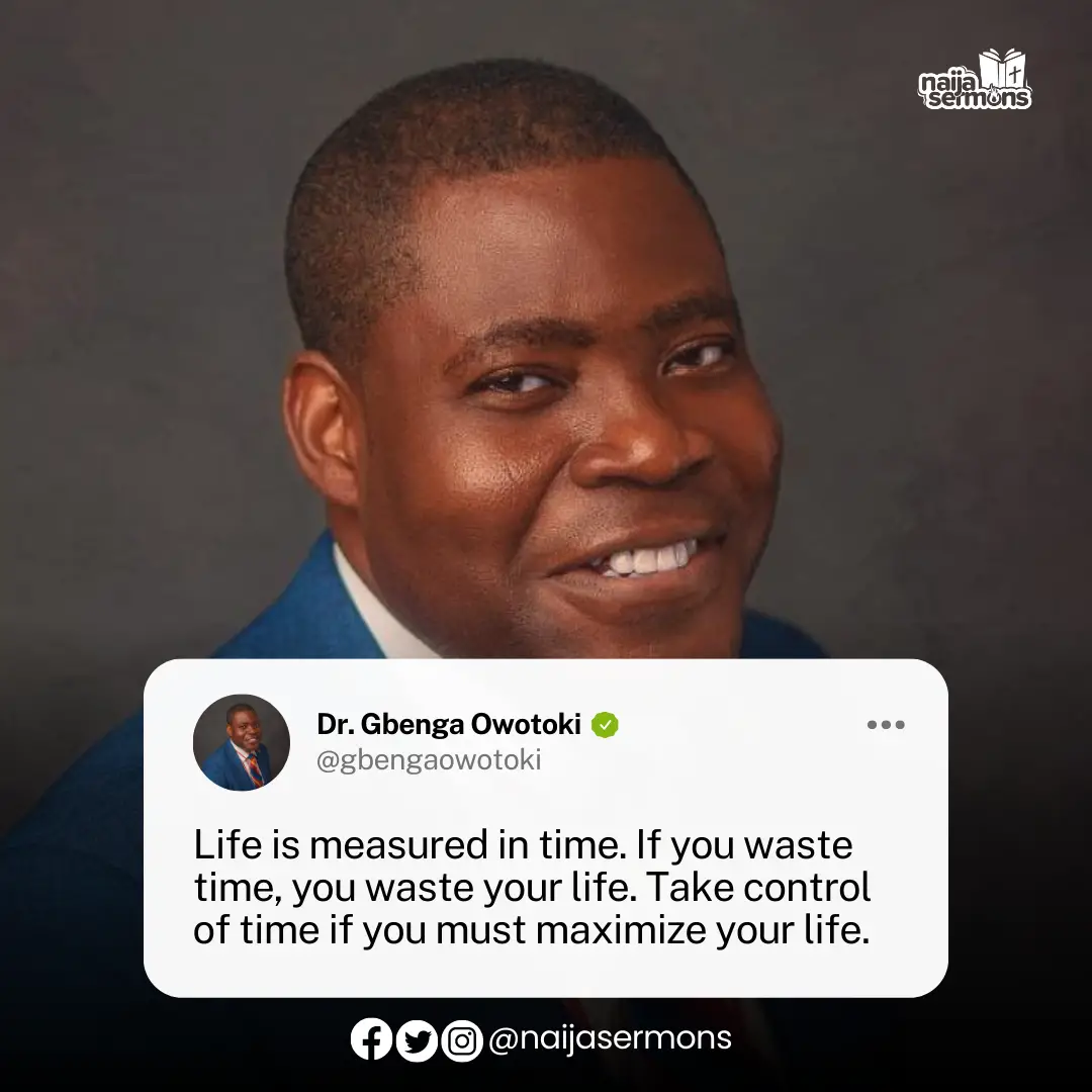 QUOTE OF THE DAY BY DR. GBENGA OWOTOKI 4