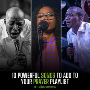 Powerful Songs to Add to Your Prayer Playlist (Episode 1) 1