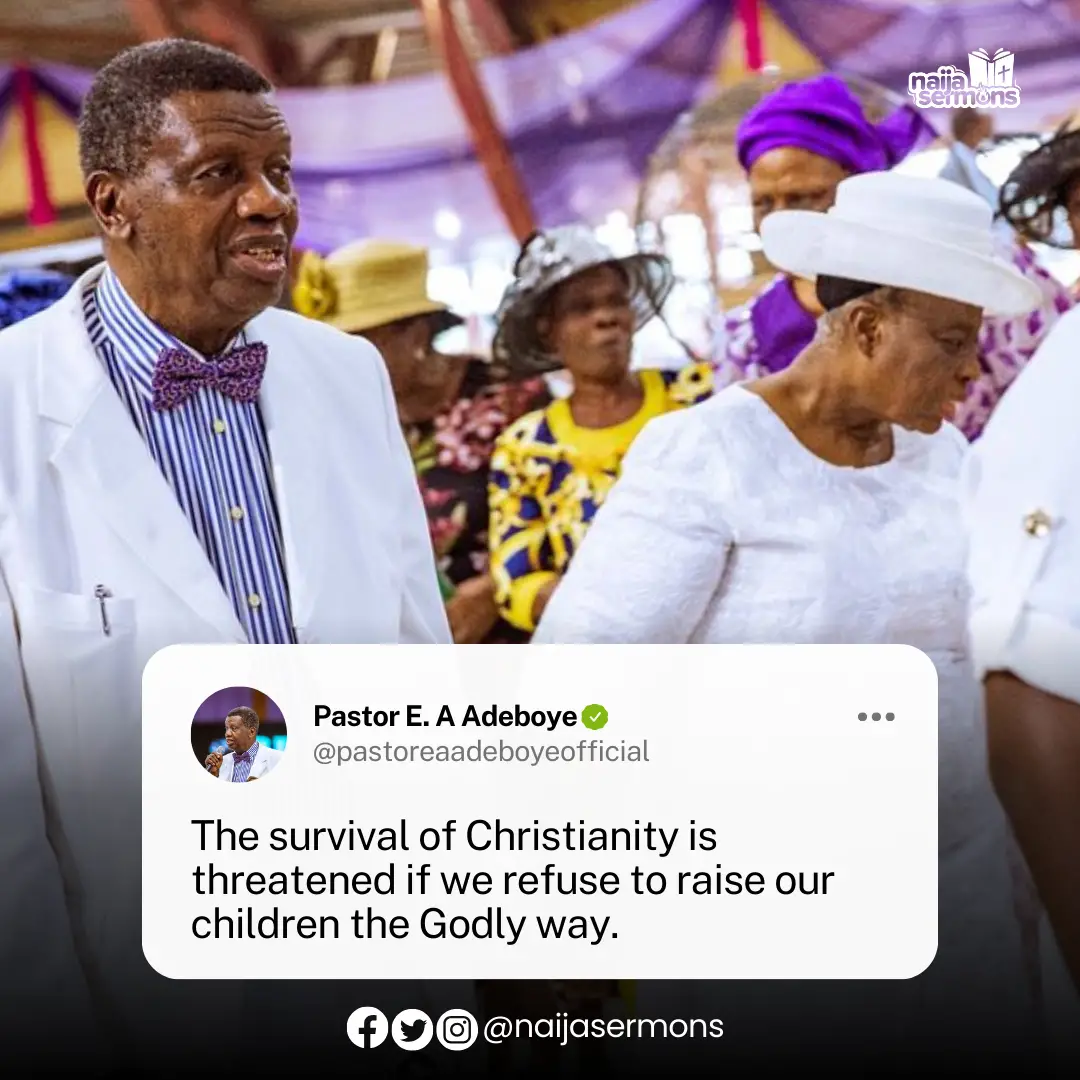 QUOTE OF THE DAY BY PASTOR E.A ADEBOYE 10