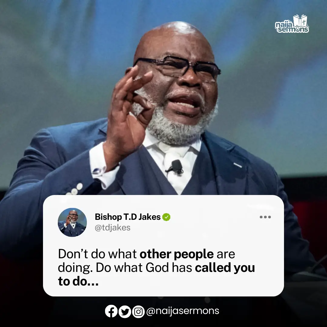 QUOTE OF THE DAY BY BISHOP T.D JAKES 8