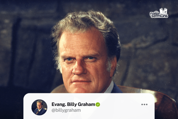 QUOTE OF THE DAY BY EVANG. BILLY GRAHAM 7