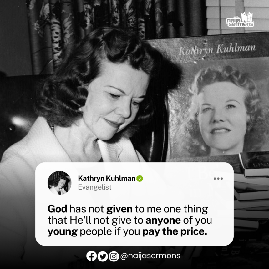 QUOTE OF THE DAY BY KATHRYN KUHLMAN 3