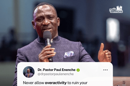 QUOTE OF THE DAY BY DR. PASTOR PAUL ENENCHE 19