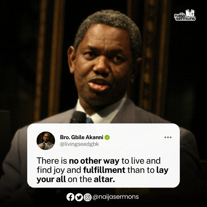 QUOTE OF THE DAY BY BRO. GBILE AKANNI 5