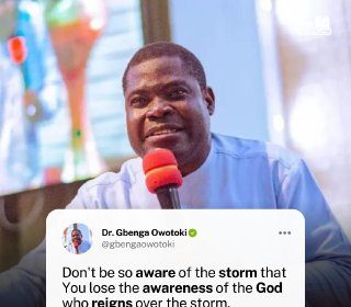 QUOTE OF THE DAY BY DR. GBENGA OWOTOKI 17