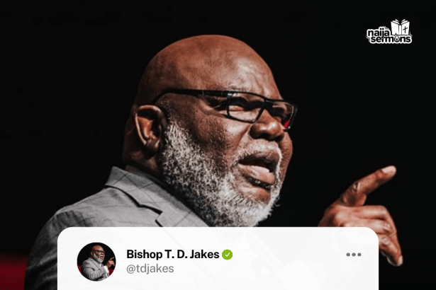 QUOTE OF THE DAY BY BISHOP T.D. JAKES 9