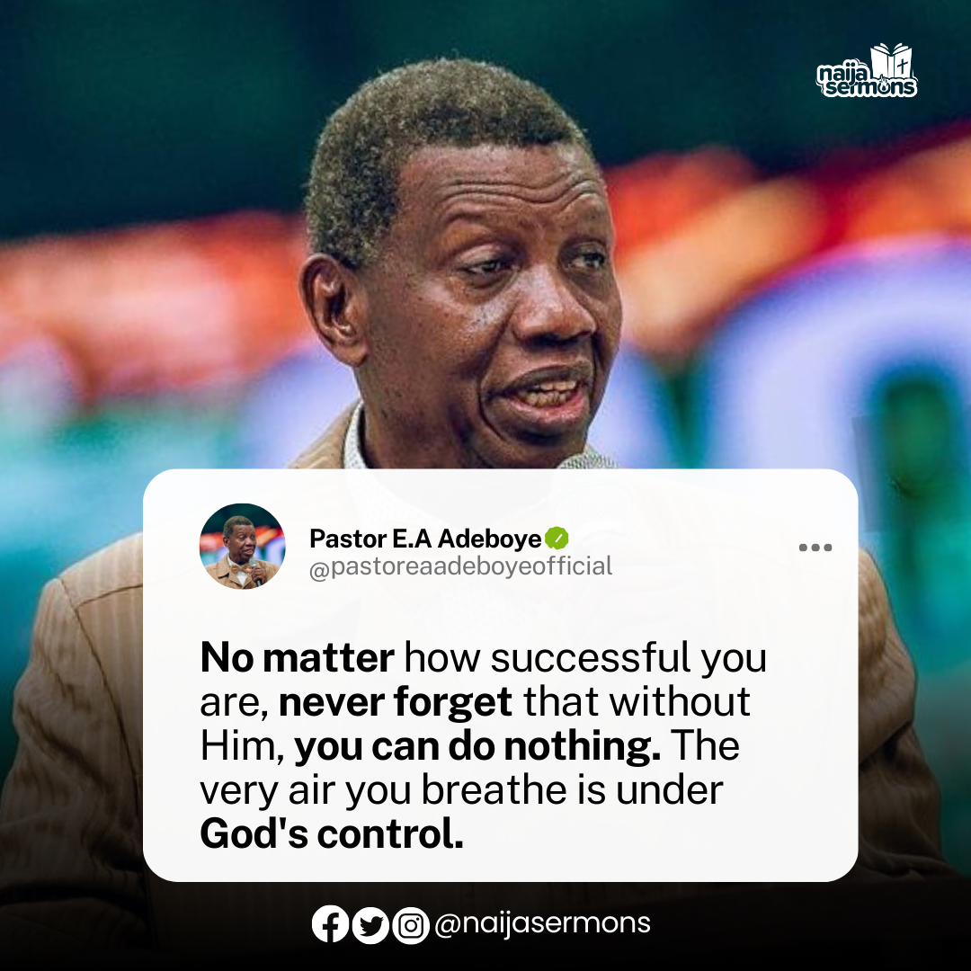 QUOTE OF THE DAY BY PASTOR E.A ADEBOYE 1