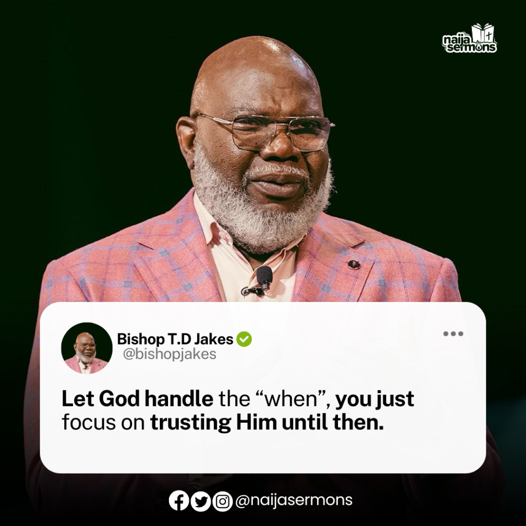 QUOTE OF THE DAY BY BISHOP T.D JAKES 2