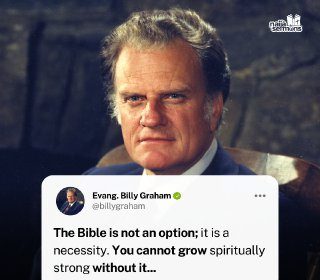 QUOTE OF THE DAY BY EVANG. BILLY GRAHAM 13