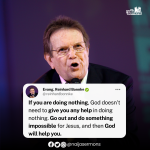 QUOTE OF THE DAY BY EVANG. REINHARD BONNKE 11