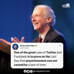 QUOTE OF THE DAY BY PASTOR JOHN PIPER 2