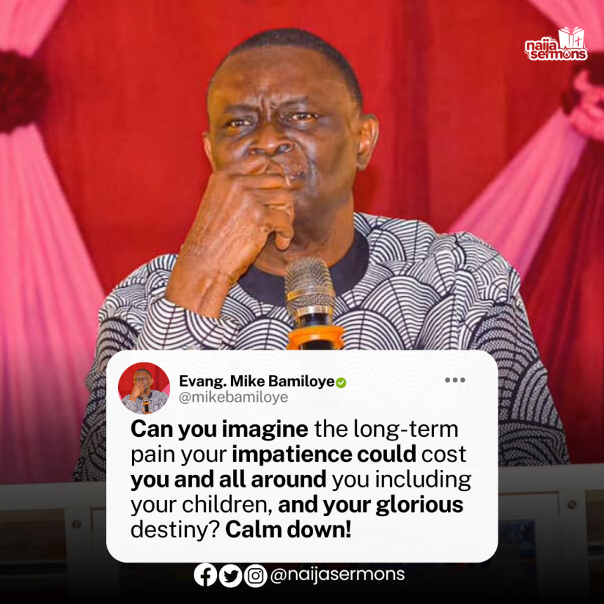 QUOTE OF THE DAY BY EVANG. MIKE BAMILOYE 1