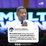 QUOTE OF THE DAY BY PASTOR E.A ADEBOYE 7