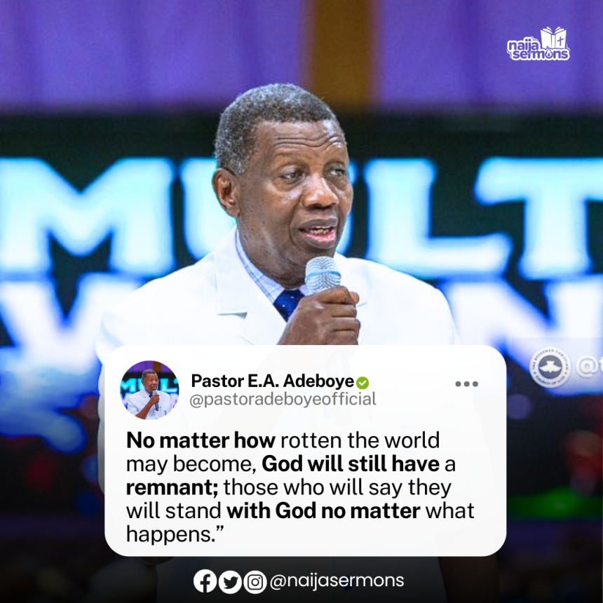 QUOTE OF THE DAY BY PASTOR E.A ADEBOYE 3