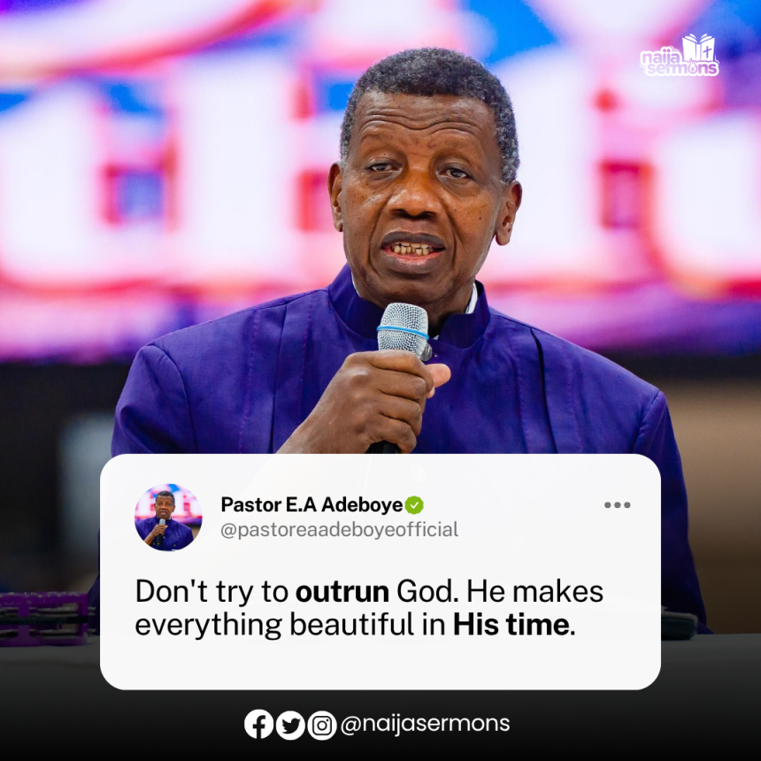 QUOTE OF THE DAY BY PASTOR E.A ADEBOYE 8